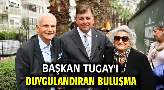 Başkan Tugay'ı duygulandıran buluşma