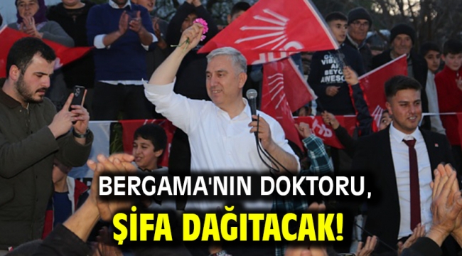 Bergama'nın doktoru, şifa dağıtacak!