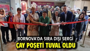 Bornova'da sıra dışı sergi Çay poşeti tuval oldu