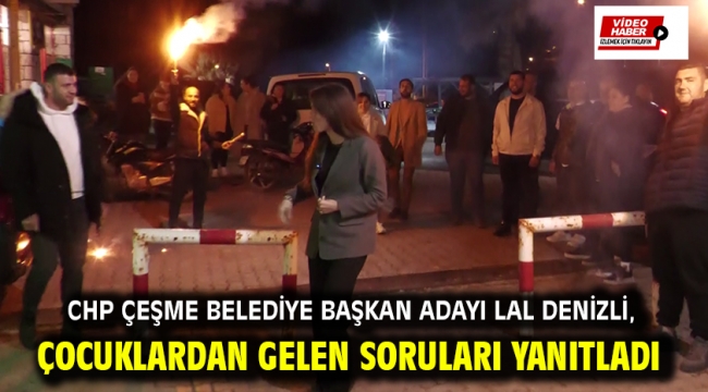 Chp Çeşme Belediye Başkan Adayı Lal Denizli, Çocuklardan Gelen Soruları Yanıtladı