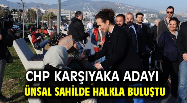 CHP Karşıyaka Adayı Ünsal sahilde halkla buluştu