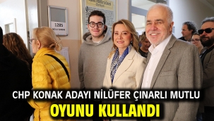 CHP Konak Adayı Nilüfer Çınarlı Mutlu oyunu kullandı
