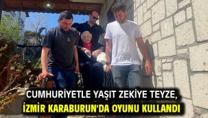 Cumhuriyetle Yaşıt Zekiye Teyze, İzmir Karaburun'da Oyunu Kullandı