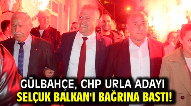 Gülbahçe, Chp Urla Adayı Selçuk Balkan'ı Bağrına Bastı!