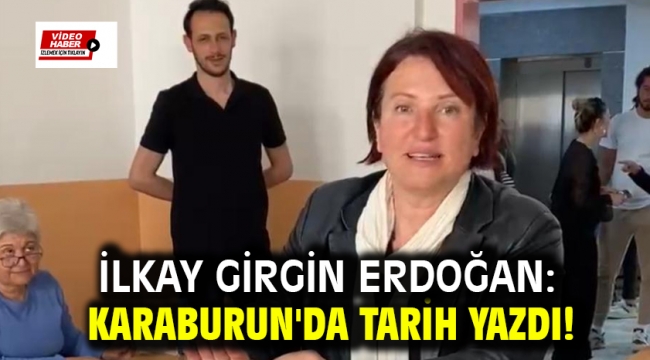  İlkay Girgin Erdoğan: Karaburun'da Tarih Yazdı!