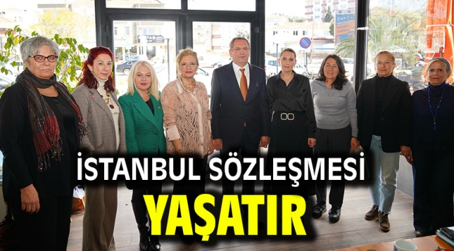 İstanbul Sözleşmesi Yaşatır