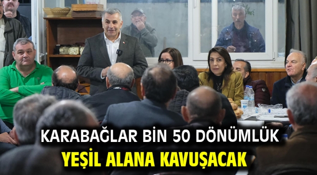 Karabağlar bin 50 dönümlük yeşil alana kavuşacak