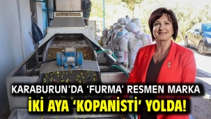 Karaburun'da 'Furma' Resmen Marka İki Aya 'Kopanisti' Yolda!