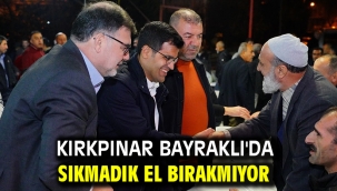 Kırkpınar Bayraklı'da sıkmadık el bırakmıyor