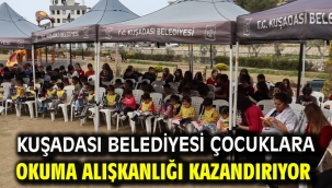 Kuşadası Belediyesi Çocuklara Okuma Alışkanlığı Kazandırıyor