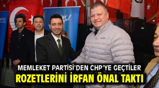 Memleket Partisi'den CHP'ye geçtiler... Rozetlerini İrfan Önal taktı