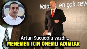 MENEMEN İÇİN ÖNEMLİ ADIMLAR