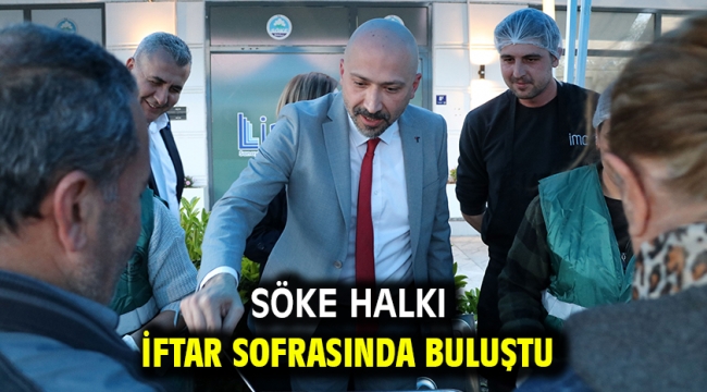 Söke Halkı İftar Sofrasında Buluştu