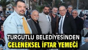 Turgutlu Belediyesinden Geleneksel İftar Yemeği