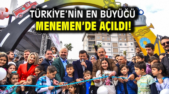 Türkiye'nin En Büyüğü Menemen'de Açıldı!