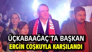 Üçkabaağaç'ta Başkan Ergin Coşkuyla Karşılandı