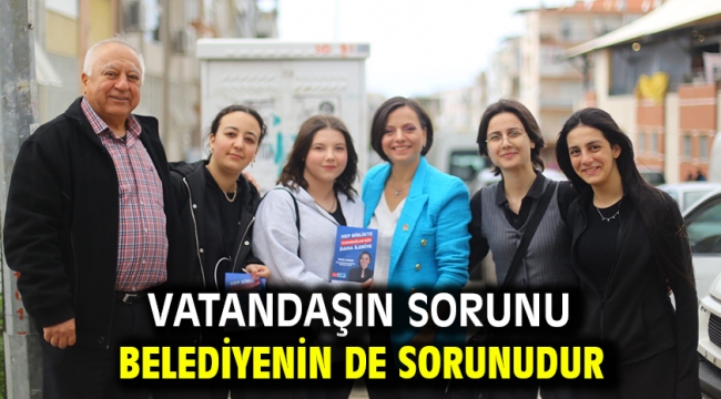 Vatandaşın sorunu belediyenin de sorunudur