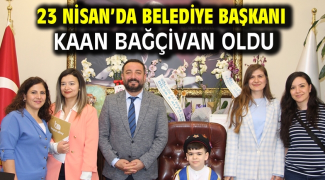 23 Nisan'da Belediye Başkanı Kaan Bağçivan oldu