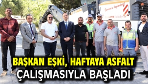 Başkan Eşki, haftaya asfalt çalışmasıyla başladı
