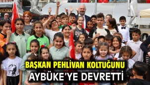 Başkan Pehlivan koltuğunu Aybüke'ye devretti