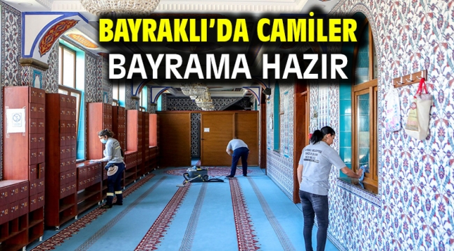 Bayraklı'da camiler bayrama hazır