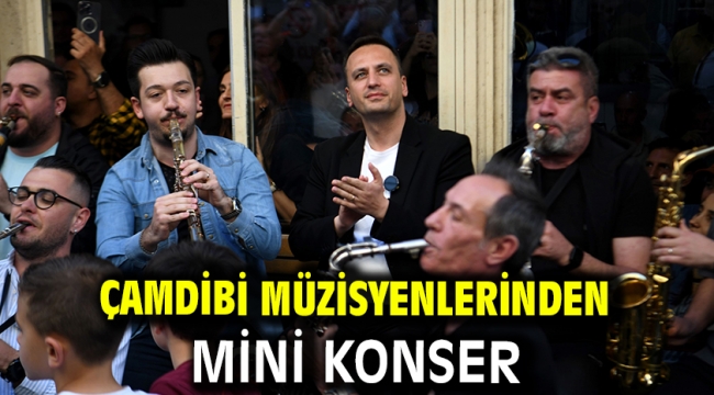 Çamdibi müzisyenlerinden mini konser