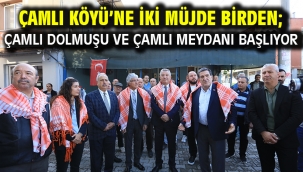 Çamlı Köyü'ne İki Müjde Birden; Çamlı dolmuşu ve Çamlı Meydanı başlıyor