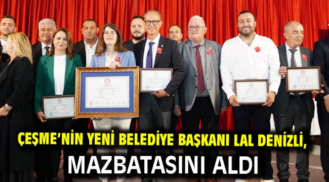 Çeşme'nin Yeni Belediye Başkanı Lal Denizli, Mazbatasını Aldı