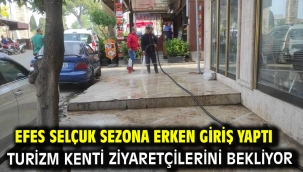 Efes Selçuk sezona erken giriş yaptı... Turizm kenti ziyaretçilerini bekliyor