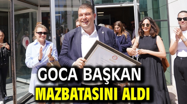 Goca Başkan mazbatasını aldı