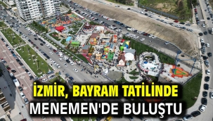 İzmir, Bayram Tatilinde Menemen'de Buluştu