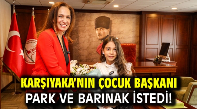 Karşıyaka'nın çocuk başkanı park ve barınak istedi!  