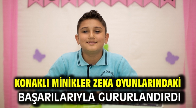 Konaklı minikler zeka oyunlarındaki başarılarıyla gururlandırdı