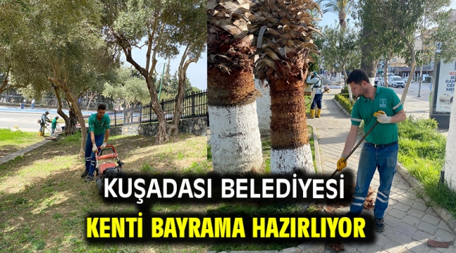 Kuşadası Belediyesi Kenti Bayrama Hazırlıyor