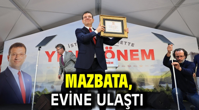 MAZBATA, EVİNE ULAŞTI