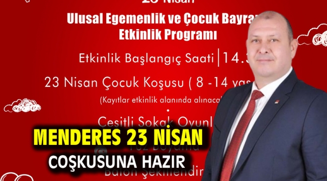 Menderes 23 Nisan Coşkusuna Hazır