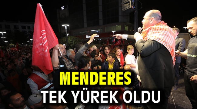 Menderes Tek Yürek Oldu