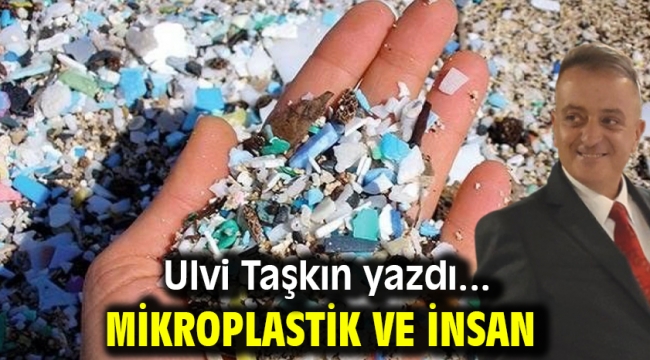 MİKROPLASTİK ve İNSAN