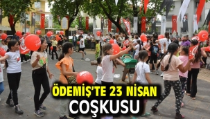 Ödemiş'te 23 Nisan coşkusu