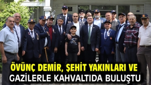 Övünç Demir, şehit yakınları ve gazilerle kahvaltıda buluştu