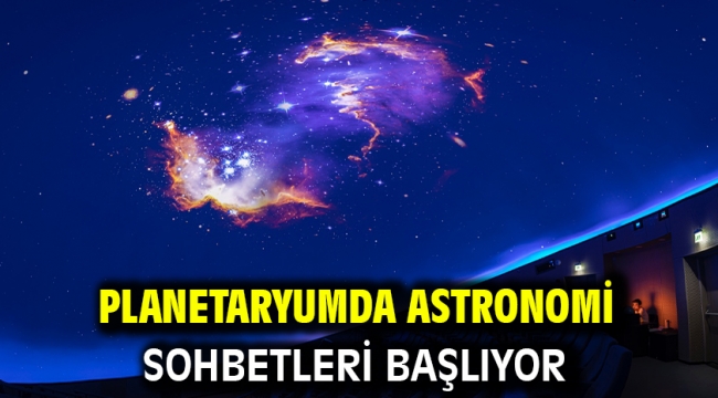 Planetaryumda astronomi sohbetleri başlıyor