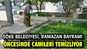 Söke Belediyesi, Ramazan Bayramı öncesinde camileri temizliyor