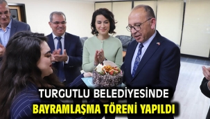 Turgutlu Belediyesinde Bayramlaşma Töreni Yapıldı