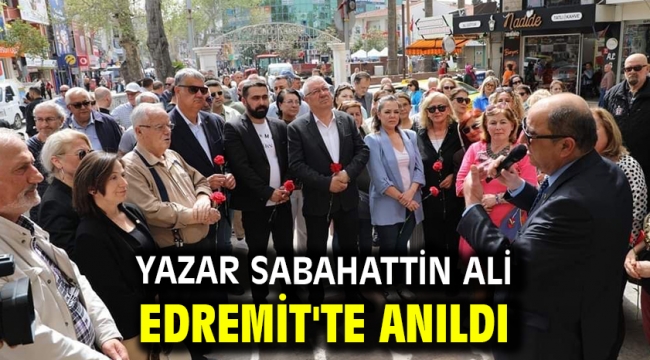 Yazar Sabahattin Ali Edremit'te Anıldı