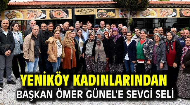 Yeniköy Kadınlarından Başkan Ömer Günel'e Sevgi Seli