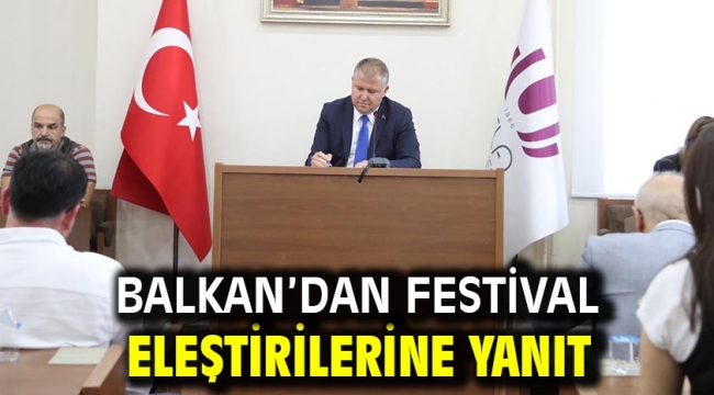 Balkan'dan festival eleştirilerine yanıt