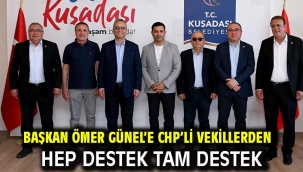 BAŞKAN ÖMER GÜNEL'E CHP'Lİ VEKİLLERDEN HEP DESTEK TAM DESTEK