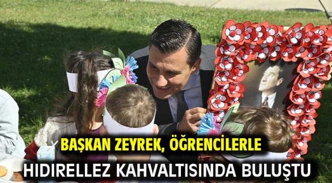 Başkan Zeyrek,  Öğrencilerle Hıdırellez Kahvaltısında Buluştu