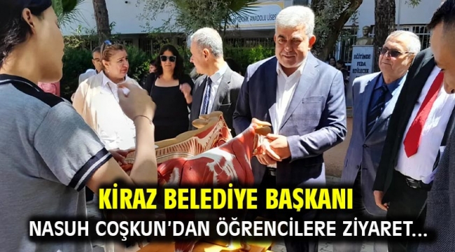 Kiraz Belediye Başkanı Nasuh Coşkun Öğrenciler Ziyaret...