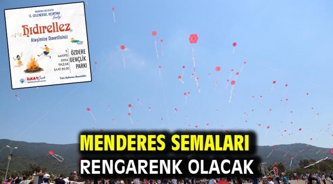 Menderes Semaları Rengarenk Olacak